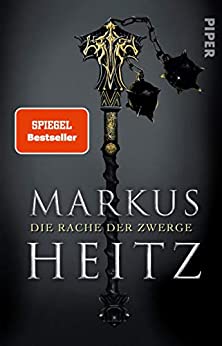 Markus Heitz: Die Rache der Zwerge