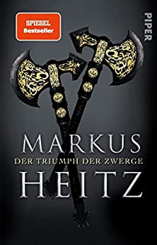 Markus Heitz: Der Triumph der Zwerge