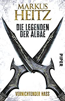 Markus Heitz: Vernichtender Hass