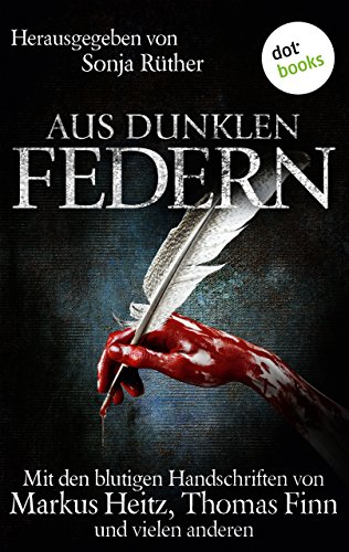 Aus dunklen Federn von Markus Heitz