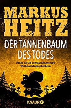Der Tannenbaum des Todes von Markus Heitz