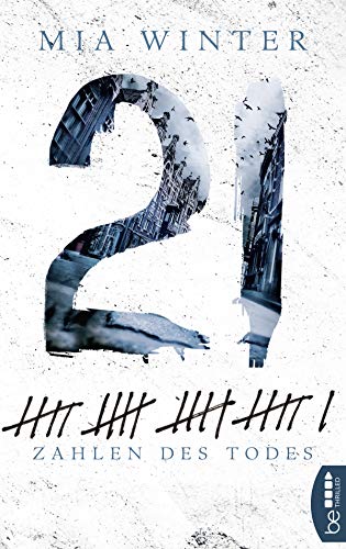 21 - Zahlen des Todes von Mia Winter