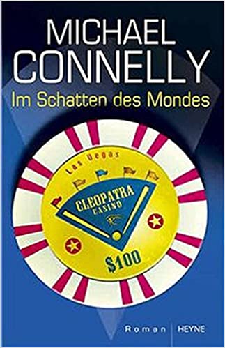 Im Schatten des Mondes von Michael Connelly