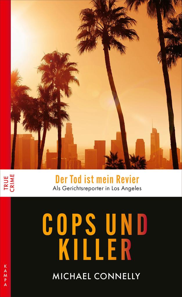Michael Connelly: L.A. Crime Report