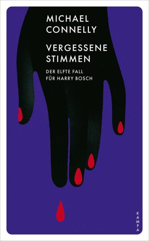 Michael Connelly: Vergessene Stimmen Vergessene Stimmen von Michael Connelly