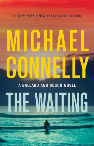 Michael Connelly: The Waiting The Waiting von Michael Connelly