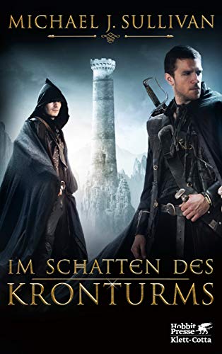 Im Schatten des Kronturms von Michael J. Sullivan