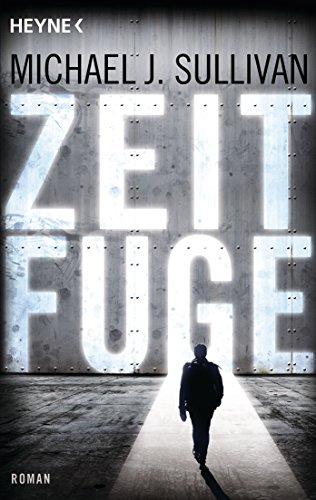 Zeitfuge von Michael J. Sullivan