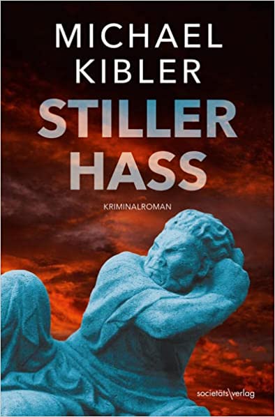 Stiller Hass von Michael Kibler