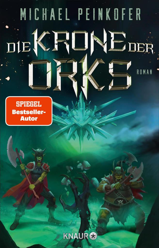 Die Krone der Orks von Michael Peinkofer