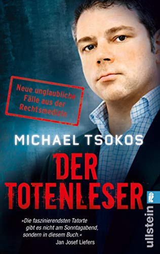 Michael Tsokos: Der Totenleser