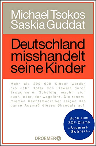Deutschland misshandelt seine Kinder von Michael Tsokos
