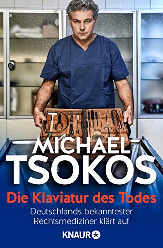 Die Klaviatur des Todes von Michael Tsokos