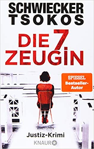 Die siebte Zeugin von Michael Tsokos