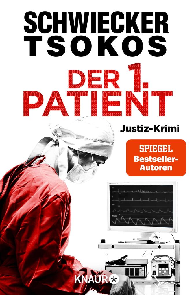 Der 1. Patient von Michael Tsokos und Florian Schwiecker