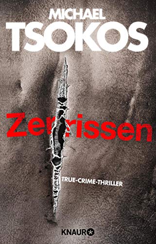 Zerrissen von Michael Tsokos