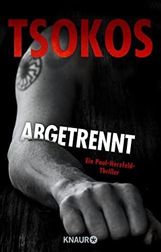 Michael Tsokos: Abgetrennt