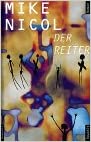 Mike Nicol: Der Reiter