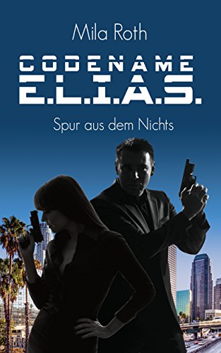Mila Roth: Spur aus dem Nichts