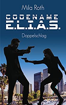 Mila Roth: Doppelschlag