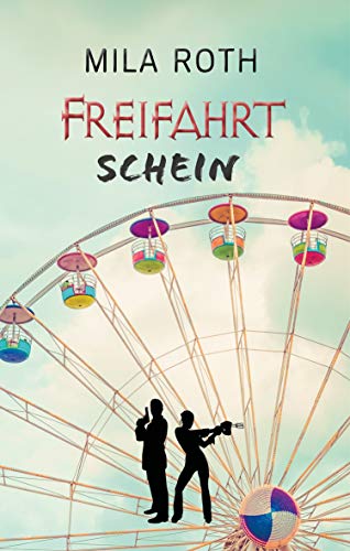 Mila Roth: Freifahrtschein