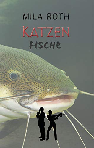 Katzenfische von Mila Roth (Petra Schier)
