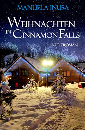 Weihnachten in Cinnamon Falls von Manuela Inusa
