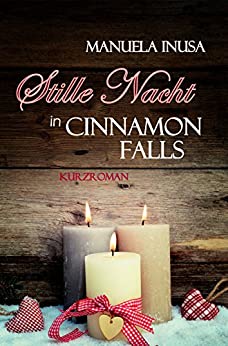 Stille Nacht in Cinnamon Falls von Manuela Inusa