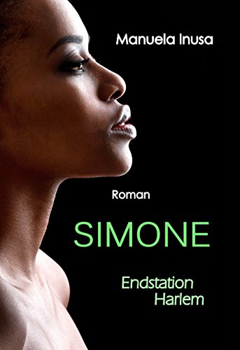 Simone: Endstation Harlem von Manuela Inusa