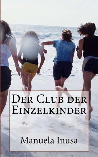 Der Club der Einzelkinder von Manuela Inusa