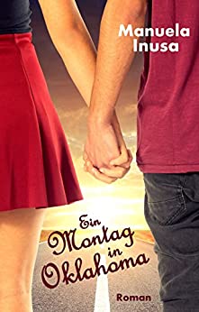 Ein Montag in Oklahoma von Manuela Inusa