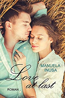 Love at last von Manuela Inusa