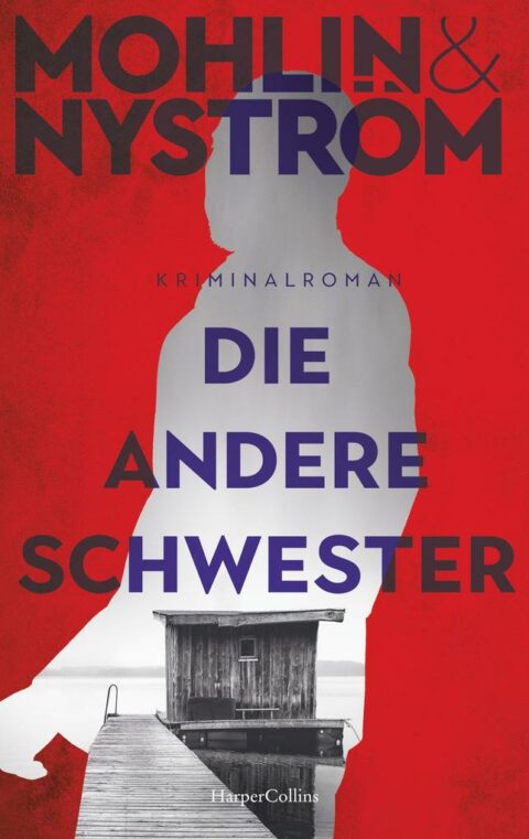 Die andere Schwester von Peter Mohlin und Peter Nyström
