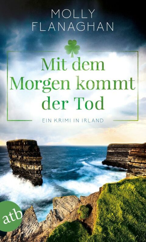 Molly Flanaghan: Mit dem Morgen kommt der Tod Mit dem Morgen kommt der Tod von Molly Flanaghan