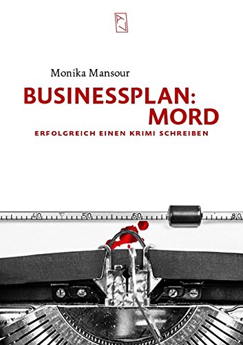 Monika Mansour: Businessplan: Mord