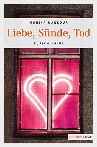 Liebe, Sünde, Tod von Monika Mansour