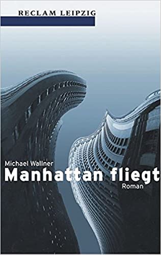Michael Wallner: Manhattan fliegt