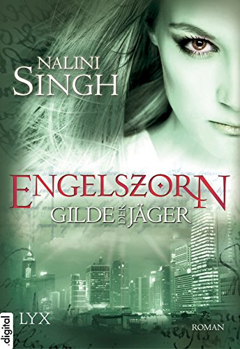 Nalini Singh: Engelszorn