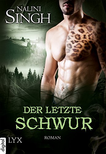 Nalini Singh: Der letzte Schwur
