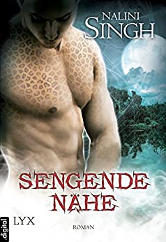 Sengende Nähe von Nalini Singh