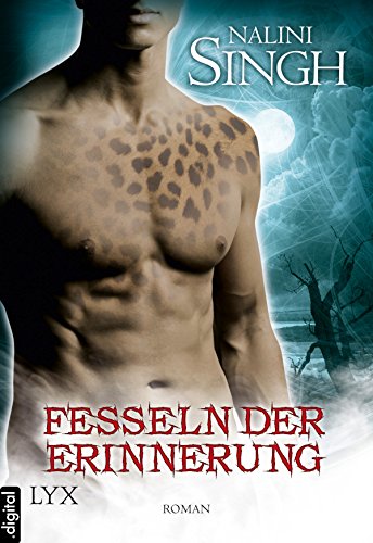 Nalini Singh: Fesseln der Erinnerung