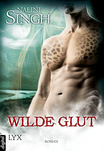Wilde Glut von Nalini Singh