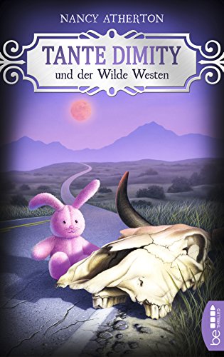 Tante Dimity und der Wilde Westen von Nancy Atherton
