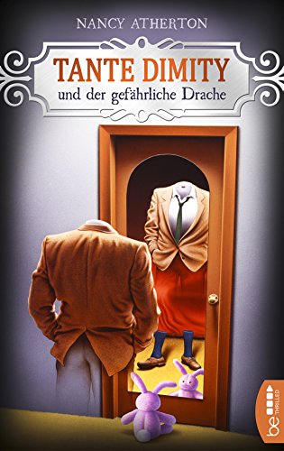Tante Dimity und der gefährliche Drache von Nancy Atherton