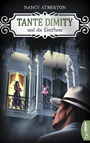 Tante Dimity und die Dorfhexe von Nancy Atherton