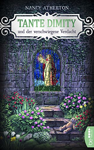 Tante Dimity und der verschwiegene Verdacht von Nancy Atherton