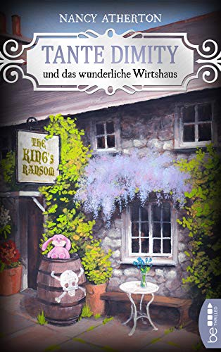 Nancy Atherton: Tante Dimity und das wunderliche Wirtshaus