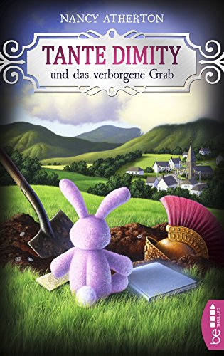 Tante Dimity und das verborgene Grab von Nancy Atherton