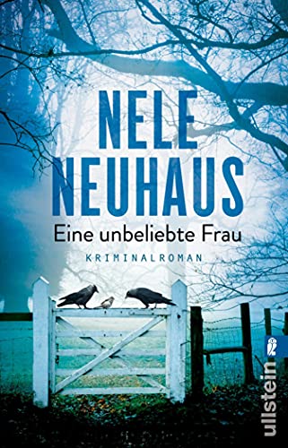 Nele Neuhaus: Eine unbeliebte Frau Eine unbeliebte Frau von Nele Neuhaus