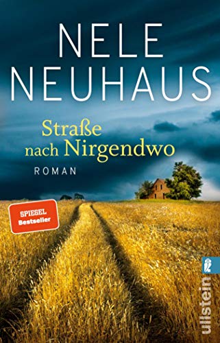 Nele Neuhaus: Straße nach Nirgendwo